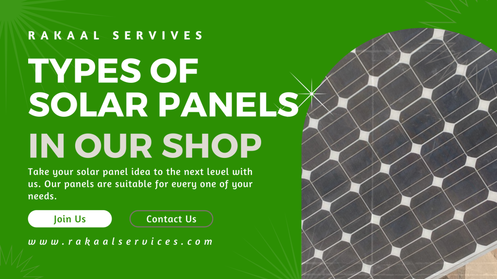 Types of Solar Panels Available at Rakaal Integrated Services Store